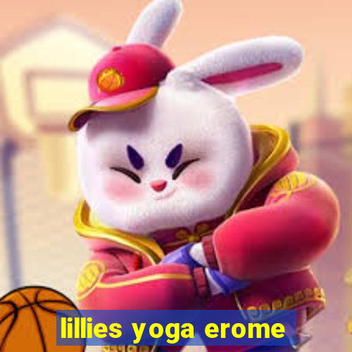 lillies yoga erome